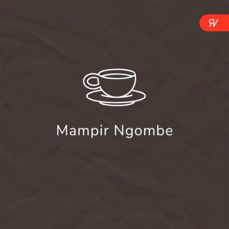 Mampir Ngombe | Boomplay Music