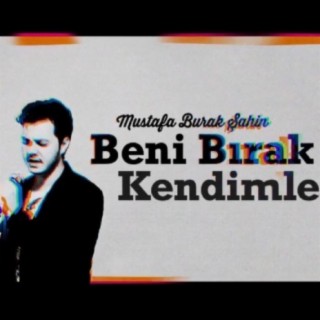 Beni Bırak Kendimle