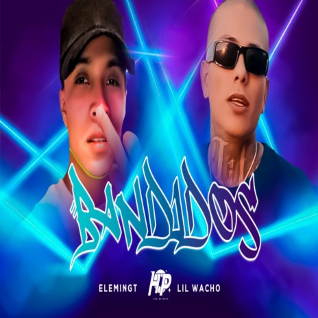 Bandidos ft. Lil Wacho | Boomplay Music