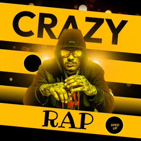 Crazy Rap | Boomplay Music