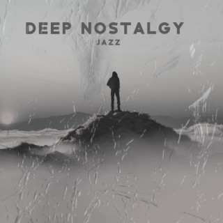 Deep Nostalgy Jazz