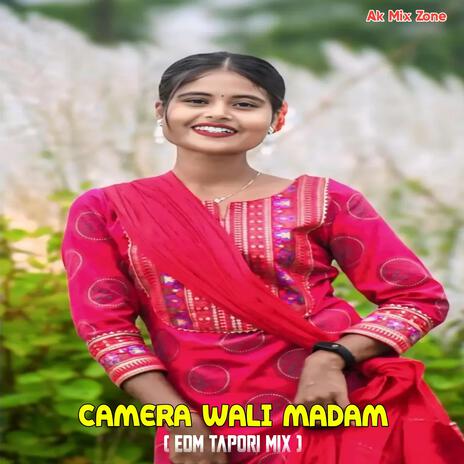 Camera Wali Madam (Nagpuri Tapori Mix) | Boomplay Music