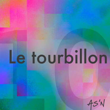 Le tourbillon | Boomplay Music