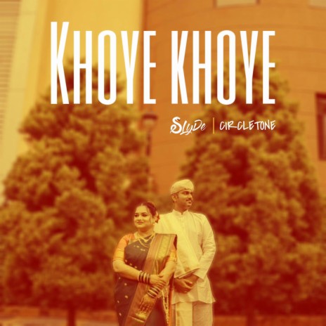 Khoye Khoye | Boomplay Music