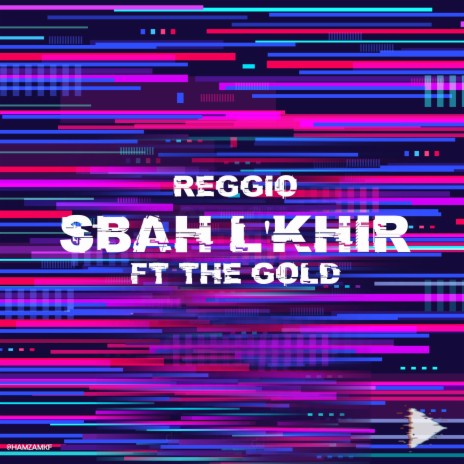 SBAH L'KHIR ft. The Gold