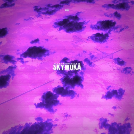 SKYWOKA (Radio Edit) | Boomplay Music