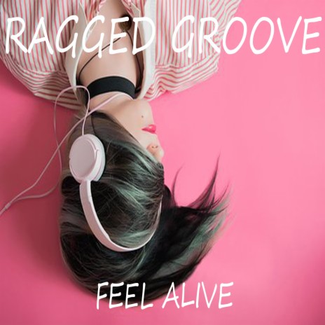 Feel Alive ((Nu Ground Foundation Mix)