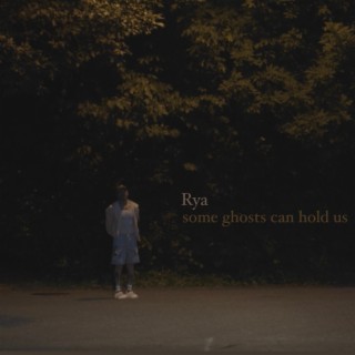 some ghosts can hold us | Boomplay Music