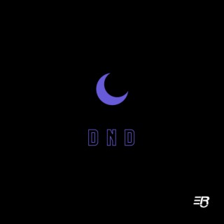 DND lyrics | Boomplay Music