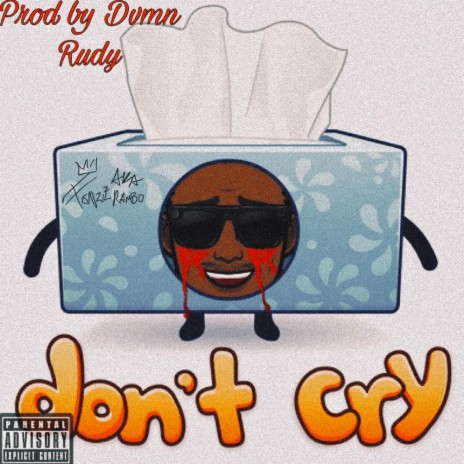 Don't cry | Boomplay Music