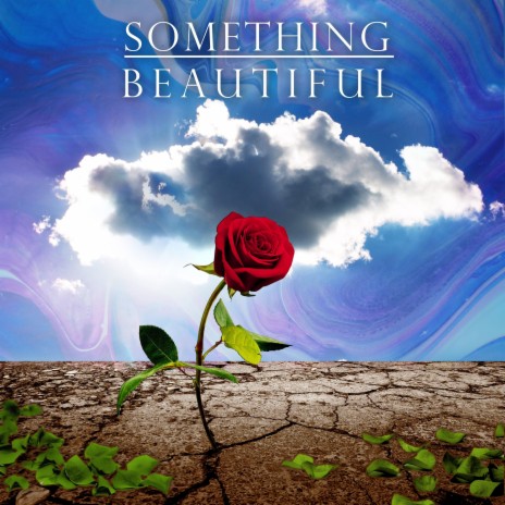 Something Beautiful ft. Christian McLaurin | Boomplay Music