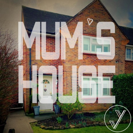 Mum's House | Boomplay Music