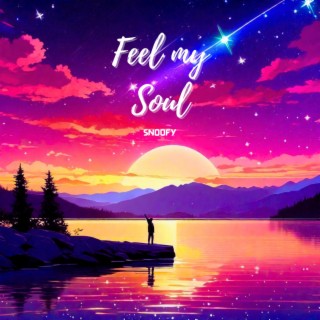 Feel my Soul