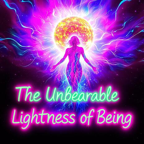 The Unbearable Lightness of Being | Boomplay Music