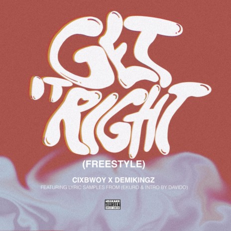 Get It Right (Freestyle) ft. Demikingz | Boomplay Music