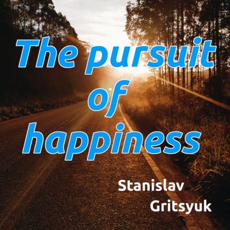 The Pursuit of Happiness | Boomplay Music