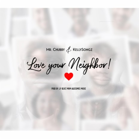 Love Your Neighbour (feat. KellySongz)