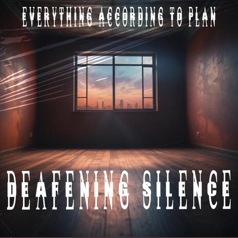 Deafening Silence | Boomplay Music