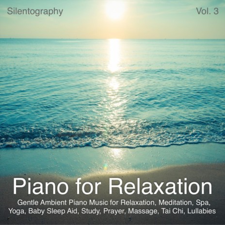 Piano for Relaxation, Vol. 3, Pt. 5 | Boomplay Music