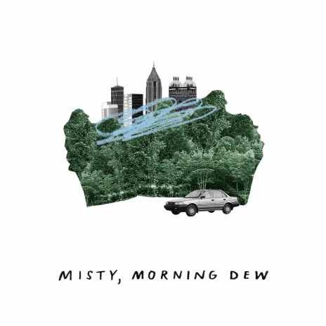 Misty, Morning Dew | Boomplay Music