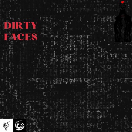 DIRTY FACES ft. Steadfast Raw