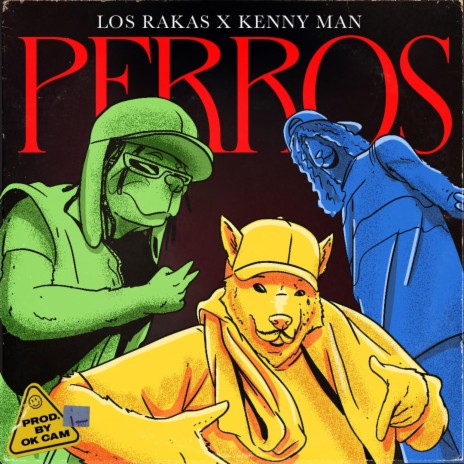 PERROS ft. KENNY MAN | Boomplay Music