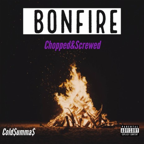 Bonfire (Chopped&Screwed) | Boomplay Music