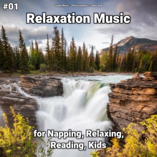#01 Relaxation Music for Napping, Relaxing, Reading, Kids