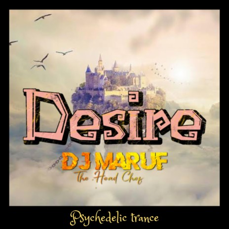 Desire of DJ Maruf | Boomplay Music