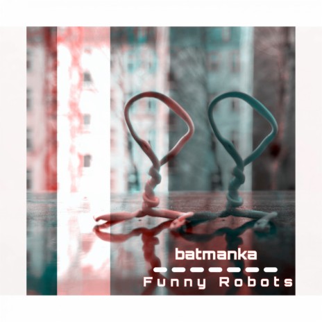 Funny Robots | Boomplay Music