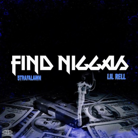 Find niggas ft. LilRell | Boomplay Music