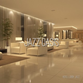 Jazz Oasis: Calm and Cool Collections