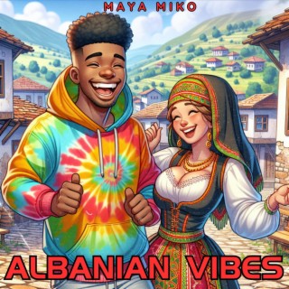 Albanian Vibes lyrics | Boomplay Music