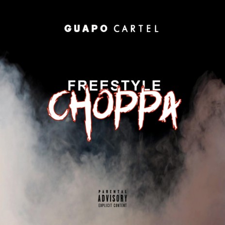 Freestyle Choppa | Boomplay Music