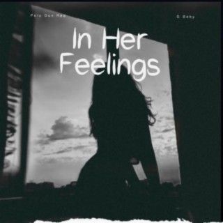 In Her Feelings (feat. G Baby)