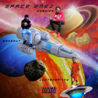 Space Barz (feat. Bangout & LootBoyRicky)