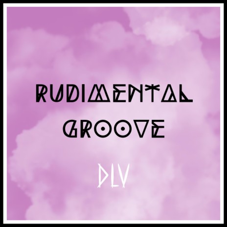 Rudimental groove