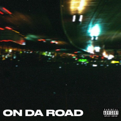 On Da Road | Boomplay Music
