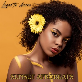 Lagos to Accra: Sunset Afrobeats Zone, Deep Tropical Vibes