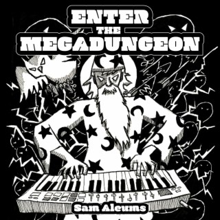 ENTER THE MEGADUNGEON