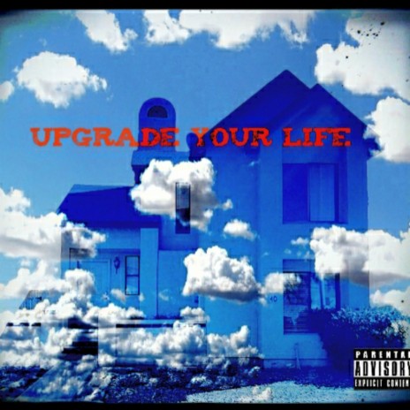Upgrade Your Life | Boomplay Music