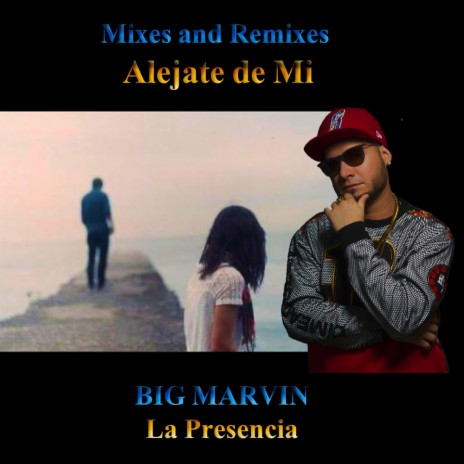 Mixes and Remixes Alejate e Mi (Demo)