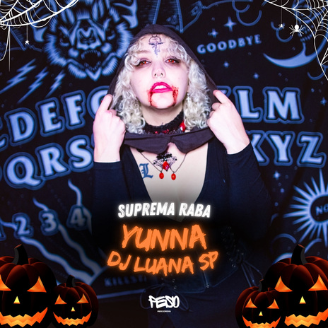 Suprema Raba (Enfeitiçar) (Super Slowed) ft. Yunna | Boomplay Music