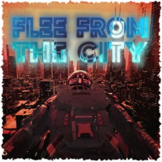 Flee From The City