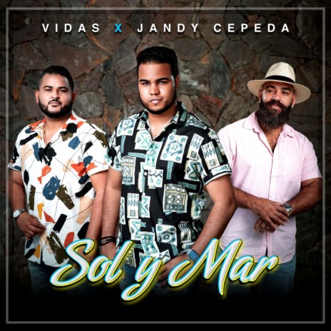 Sol y Mar ft. Jandy Cepeda | Boomplay Music