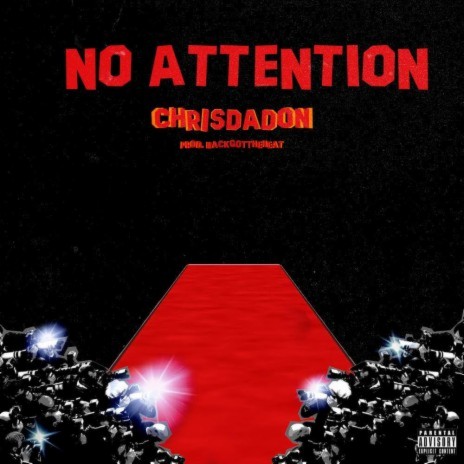 No Attention | Boomplay Music