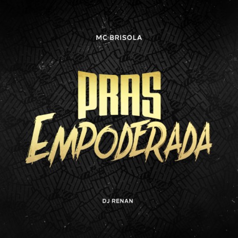 Pras Empoderada ft. Dj Renan | Boomplay Music