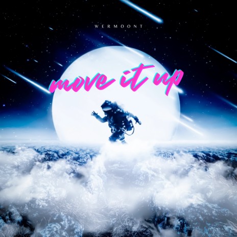 Move It Up | Boomplay Music