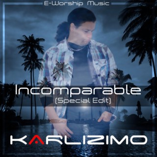 Incomparable (Special Edit)