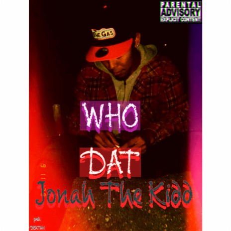 WHO DAT | Boomplay Music